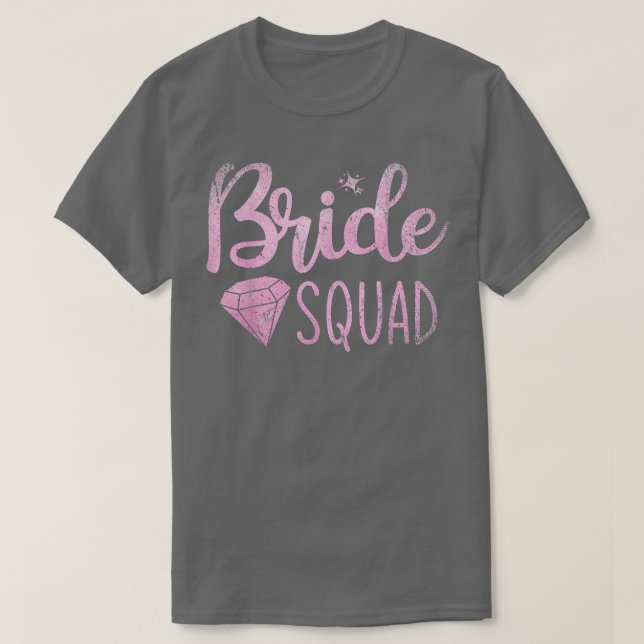 Bachelorette Party Bridal Shower Women Bride Squad T-Shirt (Design Front)