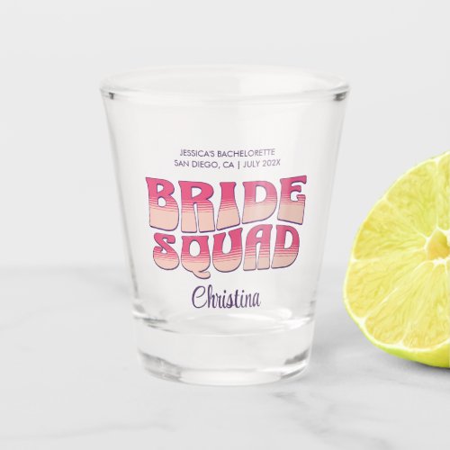 Bachelorette Party Bride Squad Bridesmaid Hot Pink Shot Glass