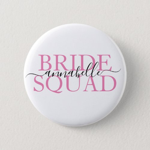 Bachelorette Party Bridesmaid Bride Squad  Button