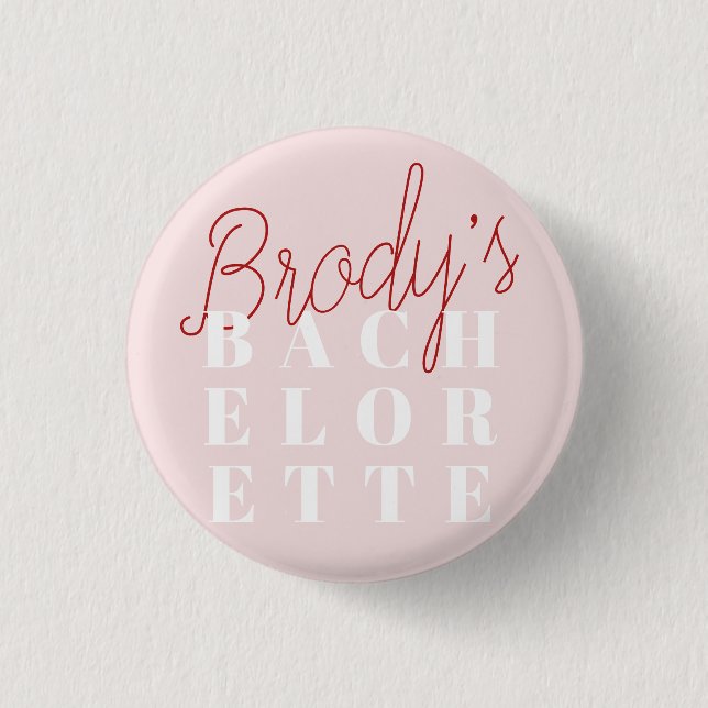 Bachelorette Party - Brody Button (Front)