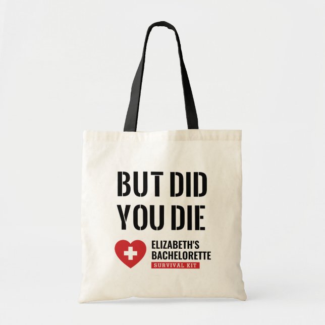Bachelorette Party But Did You Die? Favor Bag  (Front)