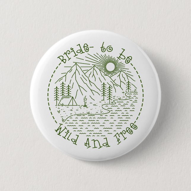 Bachelorette Party Camping Weekend To Be Bride Wil Button (Front)