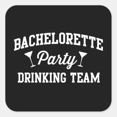 Bachelorette Party Drinking Team Square Sticker