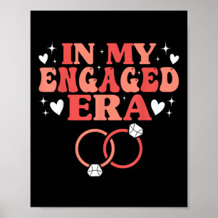 Bachelorette Party Engagement Fiancé In My Engaged Poster