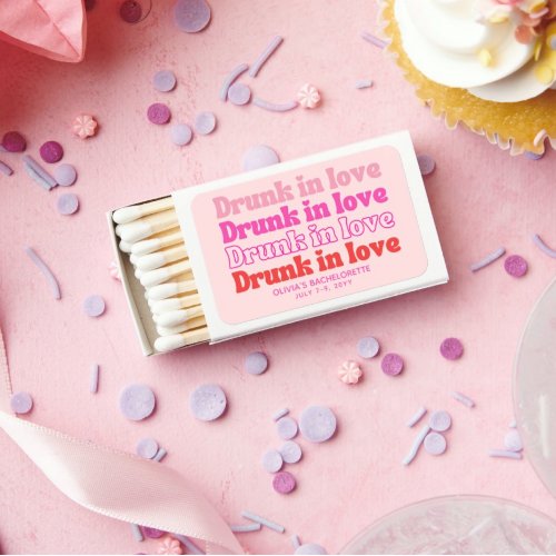 Bachelorette Party Favor Drunk in Love Pink Matchboxes