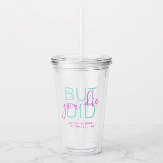 Bachelorette Party Funny Hangover Favor  Acrylic Tumbler (Front)