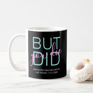 Bachelorette Party Funny Hangover Favor Coffee Mug