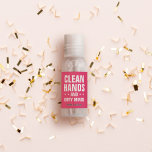 Bachelorette party funny hot pink hand sanitizer<br><div class="desc">"Clean hands and dirty minds" in bold white print on a hot pink background. This funny hand sanitizer bottle design is perfect to customize for a bachelorette party,  a girls trip,  college or any naughty time.</div>
