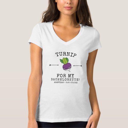 Bachelorette Party Funny Veggie Turnip Pun Brides T_Shirt