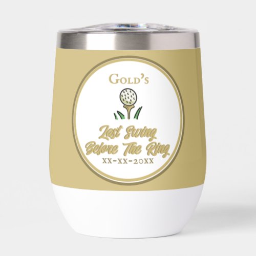 Bachelorette Party Golfing Gold and White Thermal Wine Tumbler