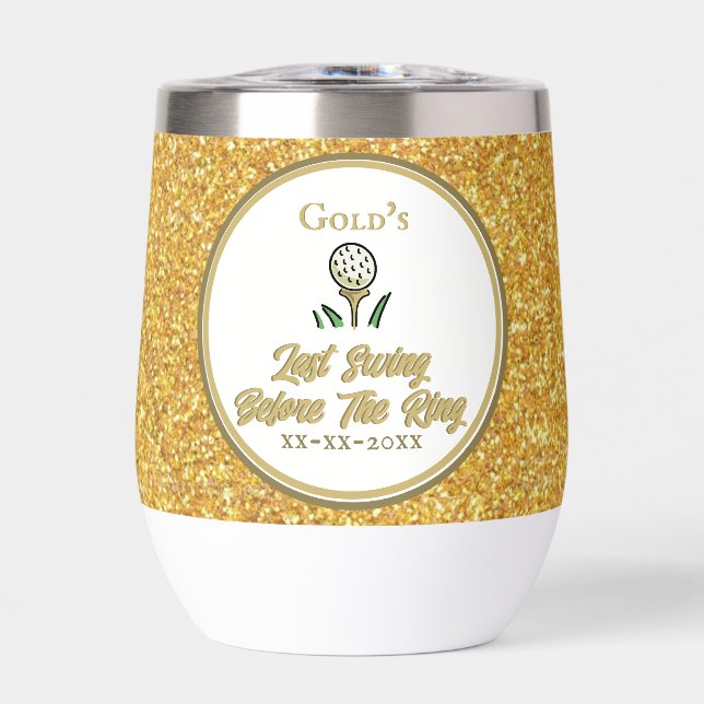 Bachelorette Party Golfing Gold Glitter Thermal Wine Tumbler (Front)