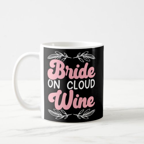 Bachelorette Party Hen Night Wedding Day Team Brid Coffee Mug