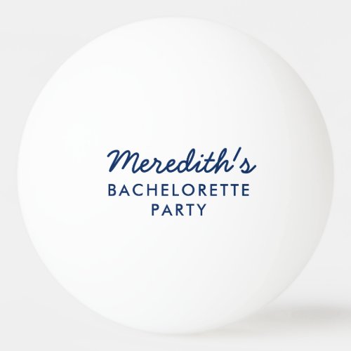 Bachelorette Party Hen Party Pong Ball Hashtag