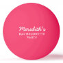Bachelorette Party Hen Party Pong Ball Hashtag