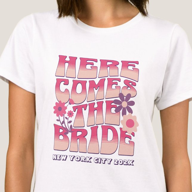 Bachelorette Party Here Comes The Bride Groovy T-Shirt (Creator Uploaded)