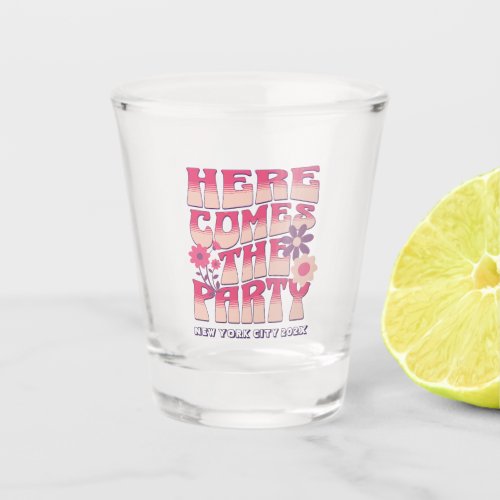 Bachelorette Party Here Comes The Party Groovy Shot Glass