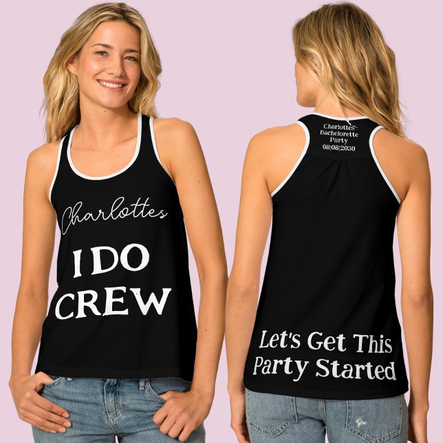 Bachelorette Party I Do Crew Brides Name Black Tank Top (Front And Back)