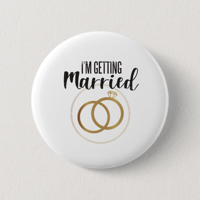 Bachelorette Party, I'm Getting Married Button (Front)