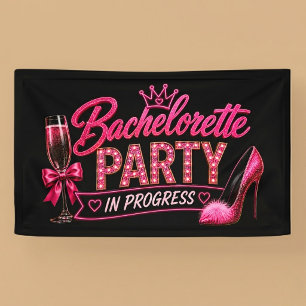 Bachelorette Party In Progress Banner