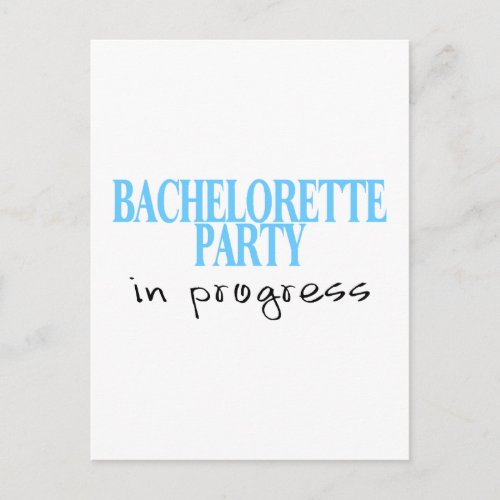 Bachelorette Party In Progress Blu Invitation Postcard