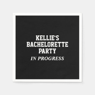 Bachelorette Party In Progress Napkins