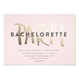 BACHELORETTE PARTY INVITATION // GOLD FOIL