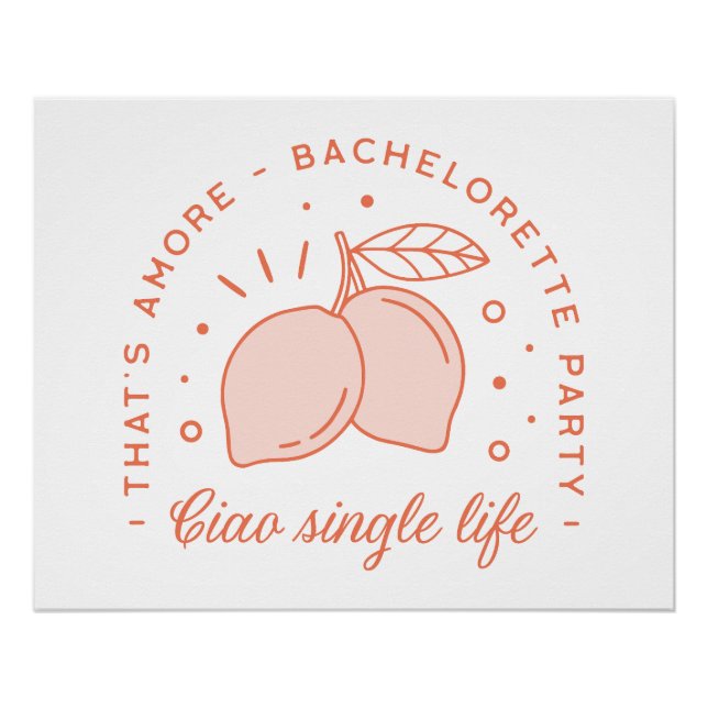 Bachelorette party Italian summer fruit aesthetic Poster (Front)