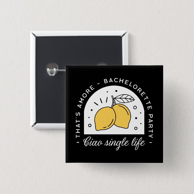 Bachelorette party lemon fruit theme black yellow  button (Front & Back)