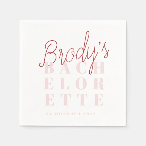 Bachelorette Party Napkins _ Brody