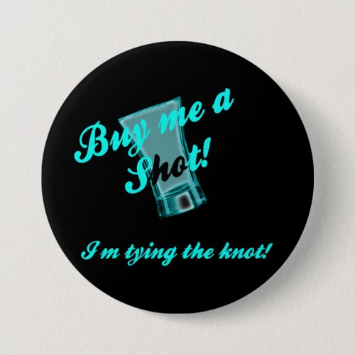 Bachelorette Party Pin Back Button