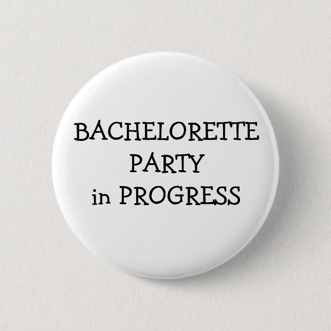 Bachelorette Party Pinback Button (Front)