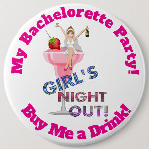 Bachelorette Party Pinback Button, HUGE 6 in Button