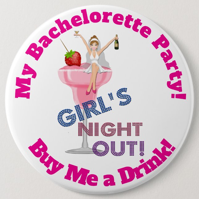 Bachelorette Party Pinback Button, HUGE 6 in Button (Front)