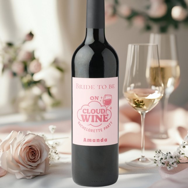Bachelorette party pink on cloud wine bride  label (Creator Uploaded)