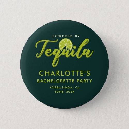 Bachelorette Party Powered by Tequila Keepsake Button