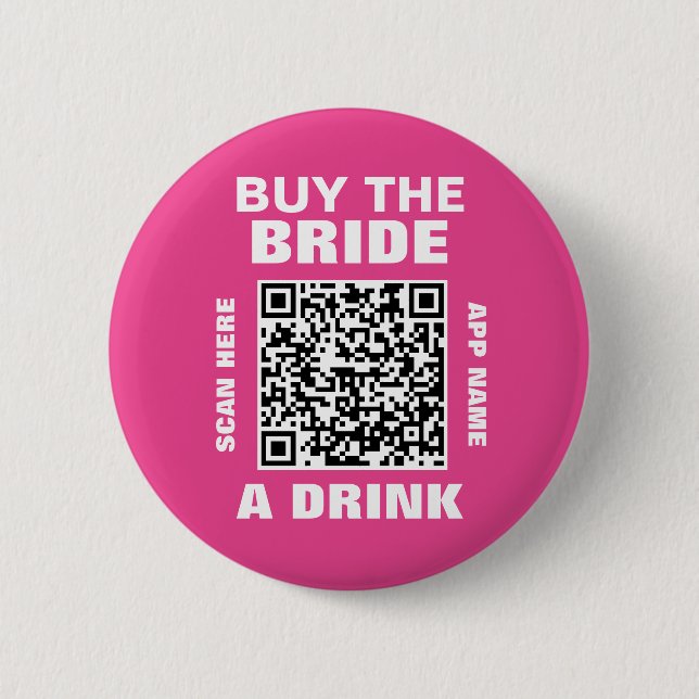 Bachelorette Party Scan QR Code Buy Bride Drink Button (Front)