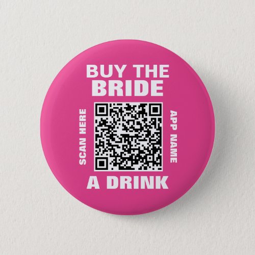 Bachelorette Party Scan QR Code Buy Bride Drink Button