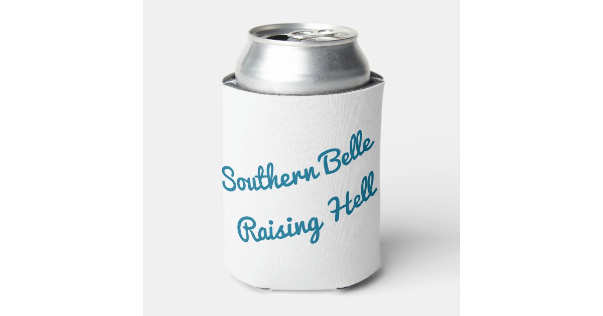 Bachelorette party southern belle raising hell can cooler | Zazzle