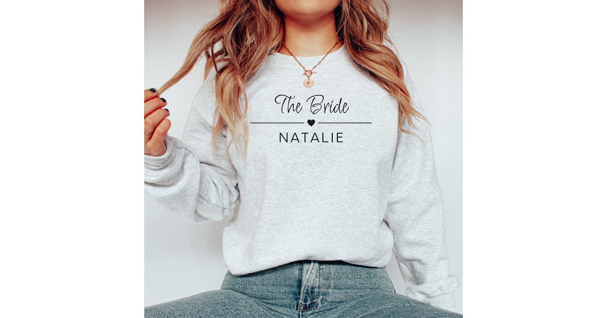 Bachelorette Party Team Bride Personalized Bridal Sweatshirt | Zazzle