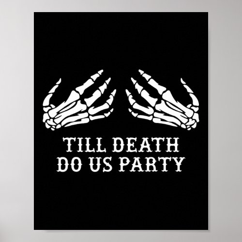Bachelorette Party Till Death Do Us Party Hallowee Poster