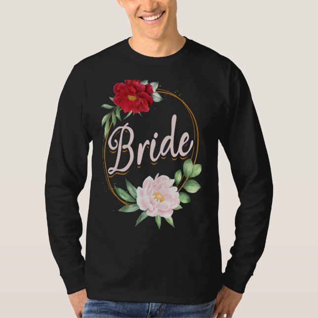 Bachelorette Party Wedding Bridal Shower Floral Br T-Shirt (Front)