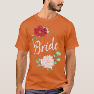 Bachelorette Party Wedding Bridal Shower Floral Br T-Shirt