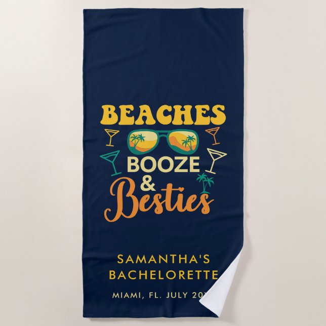 Bachelorette Party Weekend Beaches Booze Besties Beach Towel (Front)