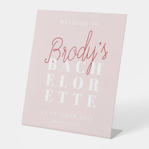 Bachelorette Party Welcome Sign _ Brody