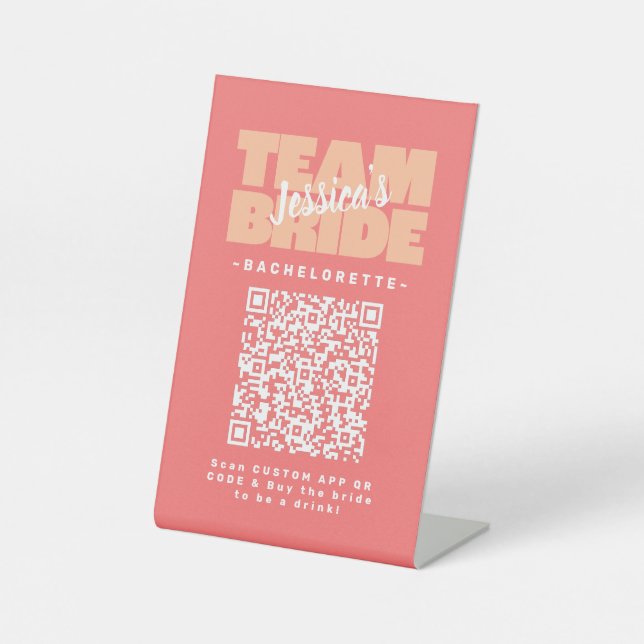 Bachelorette QR Code Buy Drink Team Bride Peach Pedestal Sign (Front)