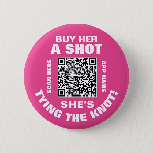 Bachelorette QR Code Buy Her Shot Shes Tying Knot Button