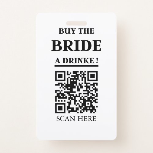 Bachelorette QR code Buy The Bride A Drink Badge