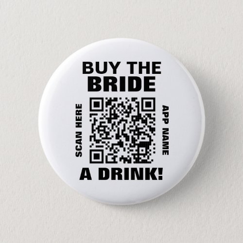 Bachelorette Scannable QR Code Buy The Bride Drink Button