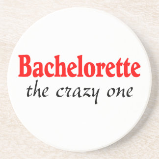 Bachelorette The Crazy One Drink Coasters