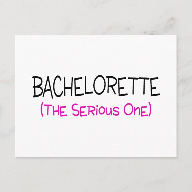 Bachelorette The Serious One Postcard (Front)